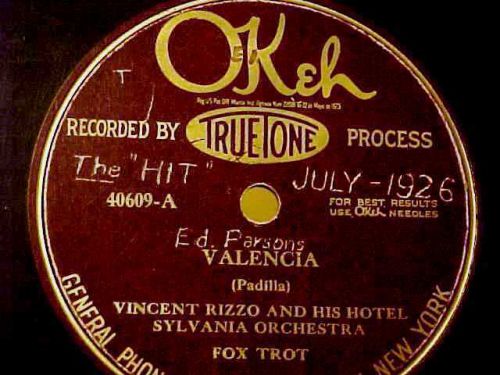 1926 TIN PAN ALLEY-VALENCIA: Vincent Rizzo HOTEL Band OKEH TRUETONE 78