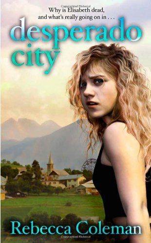 USED (GD) Desperado City by Rebecca Coleman