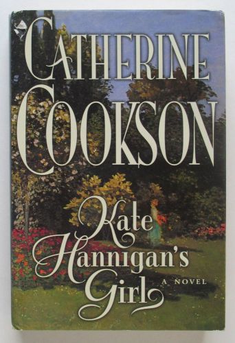 Kate Hannigan&#039;s Girl by Catherine Cookson (2001, Hardcover)