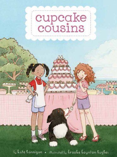 Cupcake Cousins, Book 1 Cupcake Cousins by Kate Hannigan