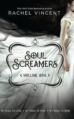 Soul Screamers Vol. 1 By: Rachel Vincent