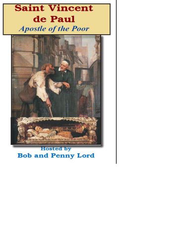 Saint Vincent de Paul DVD by Bob and Penny Lord, New