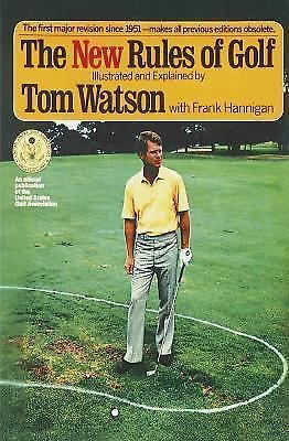 The Rules of Golf by Tom Watson and Frank Hannigan (1984, Paperback)