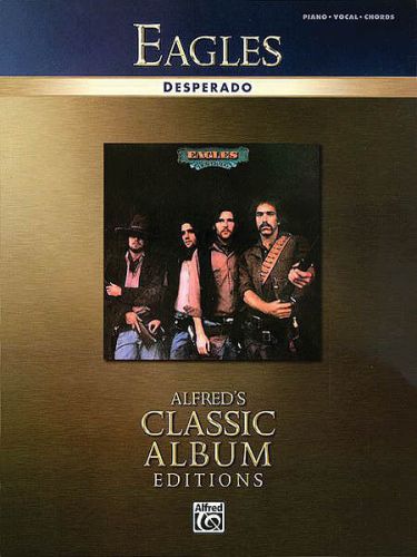 Eagles Desperado Piano Vocal Guitar Book NEW!