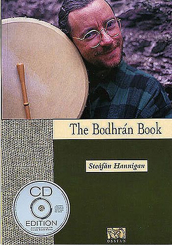 THE BODHRAN BOOK : BY STEAFAN HANNIGAN - BOOK WITH CD!