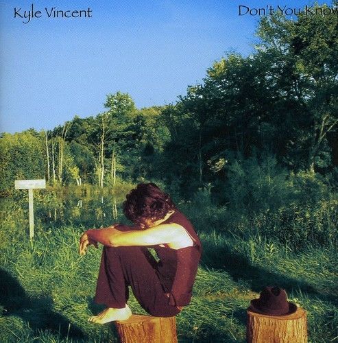 Kyle vincent - don&#039;t you know [cd new]