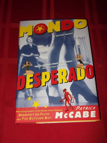 Mondo Desperado By Patrick McCabe 41E