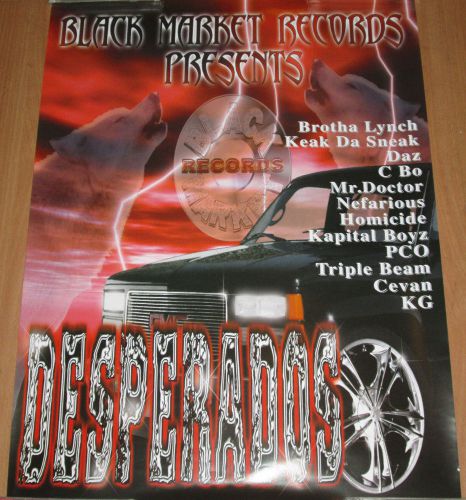DESPERADOS, Black Market promo poster, 1999, 18x24, EX, C-Bo, Keak, Brotha Lynch