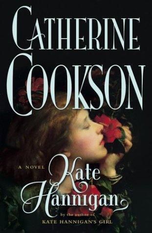 Kate Hannigan: A Novel (Cookson, Catherine) (ExLib)