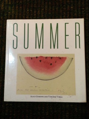 Summer alice gordon and vincent virga 1990 hardcover 37 writers