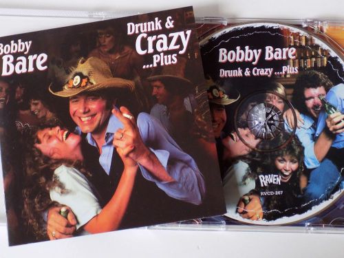 Bobby bare - drunk &amp; crazy plus bonus tracks cd 2007 raven as new!