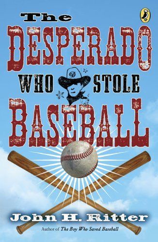 Desperado Who Stole Baseball by John Ritter