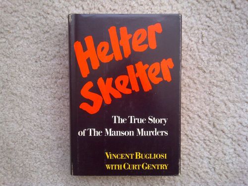 HELTER SKELTER -- MANSON MURDERS -- VINCENT BUGLIOSI -- 1974 -- &#034;VINTAGE&#034;