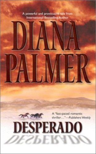 DIANA PALMER - DESPERADO - Soldier of Fortune (Book 12), Hutton and Co. (Book 5)